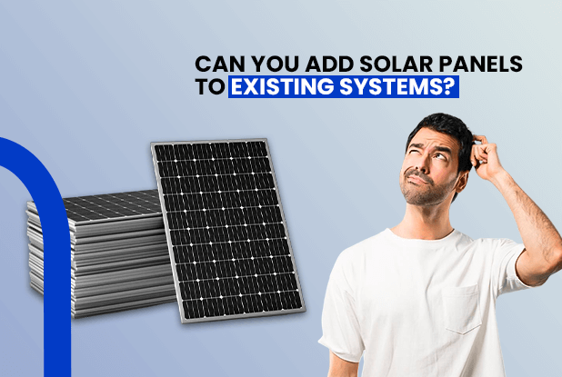 Can you add Solar Panels to existing systems